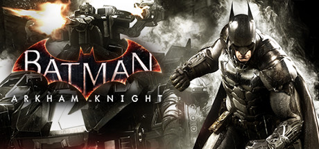 BATMAN: ARKHAM KNIGHT
