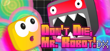 Don't Die, Mr. Robot!