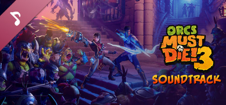 Orcs Must Die! 3